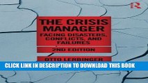 [PDF] The Crisis Manager: Facing Disasters, Conflicts, and Failures (Routledge Communication