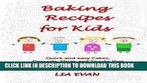 [Ebook] Baking Recipes for Kids: Quick and easy Cakes, Desserts, Slices and Snacks that Kids love