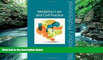 Big Deals  Mediation Law and Civil Practice  Full Ebooks Most Wanted