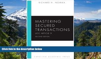 READ FULL  Mastering Secured Transactions (UCC Article 9), Second Edition (Carolina Aademic Press