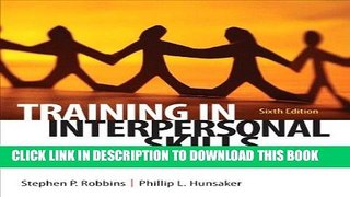 [PDF] Training in Interpersonal Skills: TIPS for Managing People at Work (6th Edition) [Online