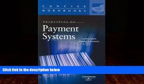 Big Deals  Principles of Payment Systems (Concise Hornbook Series)  Best Seller Books Most Wanted