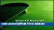 [New] Ebook How To Become A Pro Skateboarder: Becoming A Professional In The Skateboarding World
