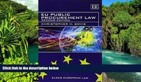 READ FULL  EU Public Procurement Law: Second Edition (Elgar European Law series)  READ Ebook