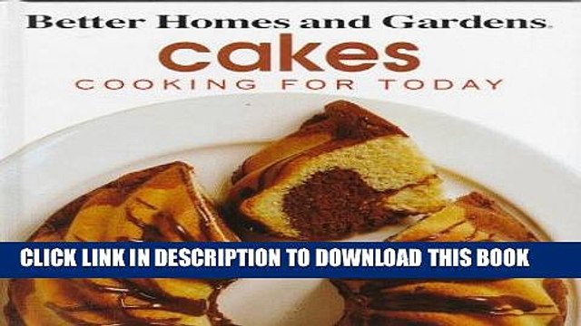 Pdf Better Homes Gardens Cooking For Today Cakes Popular