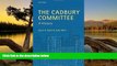 Deals in Books  The Cadbury Committee: A History  Premium Ebooks Online Ebooks