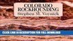 [New] Ebook Colorado Rockhounding: A Guide to Minerals, Gemstones, and Fossils (Rock Collecting)