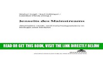 [FREE] EBOOK Jenseits des Mainstreams: Alternative Denk- und ForschungsansÃ¤tze in Biologie und