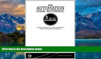 Big Deals  The Automation Legal Reference A guide to legal risk in the automation, robotics and