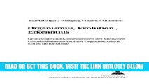 [FREE] EBOOK Organismus, Evolution, Erkenntnis: GrundzÃ¼ge und Konsequenzen der Kritischen