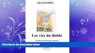 READ book  Les vies du diable: Un album illustrÃ© par l auteure (French Edition)  DOWNLOAD ONLINE