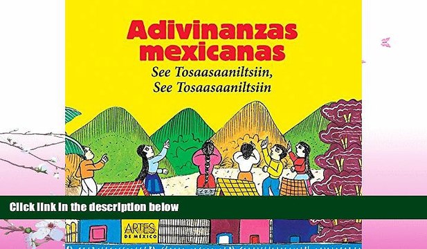 FREE PDF Adivinanzas Mexicanas/ Mexican Riddles: See Tosaasaaniltsiin, See Tosaasaaniltsiin