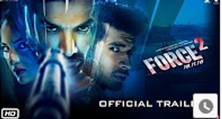 Force 2 _ Official Trailer _ John Abraham, Sonakshi Sinha and Tahir Raj Bhasin