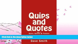 Free [PDF] Downlaod  Quips, Quotes and Funnies: Volume 1  BOOK ONLINE