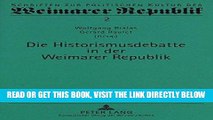 [FREE] EBOOK Die Historismusdebatte in der Weimarer Republik (Schriften zur politischen Kultur der