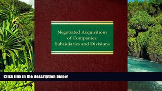 Full [PDF]  Negotiated Acquisitions of Companies, Subsidiaries and Divisions ( 2 Volume Set )