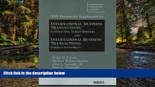 Must Have  2009 Documents Supplement for International Business Transactions: Contracting Across
