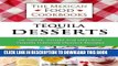 [PDF] Tequila Desserts: 36 Sweet, Simple and Delicious Tequila Flavored Dessert Recipes (The