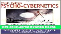 [EBOOK] DOWNLOAD New Psycho-Cybernetics: The Original Science of Self-Improvement and Success