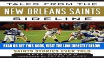 [Read] Ebook Tales from the New Orleans Saints Sideline: A Collection of the Greatest Saints