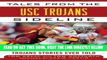 [Read] Ebook Tales from the USC Trojans Sideline: A Collection of the Greatest Trojans Stories