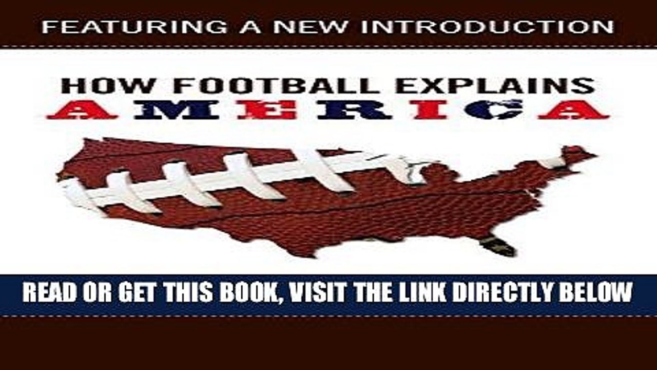 [Read] Ebook How Football Explains America (How...Explain) New Version