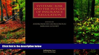 Deals in Books  Systemic Risk and the Future of Insurance Regulation (Lloyd s Insurance Law