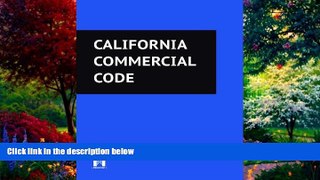 Big Deals  California Commercial Code  Best Seller Books Most Wanted