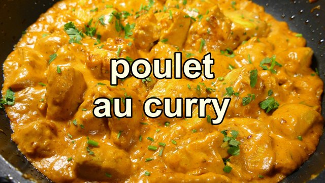 POULET AU CURRY - Recette de cuisine facile et rapide