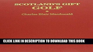 [New] Ebook Scotland s Gift: Golf Free Read