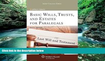 Big Deals  Basic Wills Trusts   Estates for Paralegals, Sixth Edition (Aspen College)  Best Seller