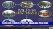 [New] Ebook Walking New Orleans: 30 Tours Exploring Historic Neighborhoods, Waterfront Districts,
