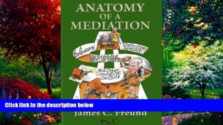 Books to Read  Anatomy of a Mediation: A Dealmaker s Distinctive Approach to Resolving Dollar
