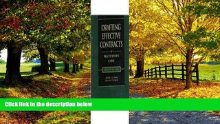 Big Deals  Drafting Effective Contracts: A Practitioner s Guide  Full Ebooks Best Seller