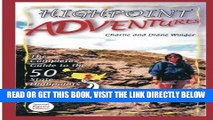 [Read] Ebook Highpoint Adventures: The Complete Guide to the 50 State Highpoints New Version