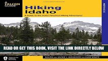 [Read] Ebook Hiking Idaho: A Guide To The State s Greatest Hiking Adventures (State Hiking Guides