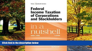 Big Deals  Federal Income Taxation of Corporations and Stockholders in a Nutshell  Full Ebooks