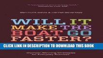 [EBOOK] DOWNLOAD Will It Make the Boat Go Faster?: Olympic-Winning Strategies for Everyday Success