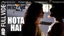 HOTA HAI Full Video Song | MIRZYA | Shankar Ehsaan Loy | Rakeysh Omprakash Mehra | Gulzar