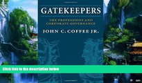 Big Deals  Gatekeepers: The Role of the Professions and Corporate Governance (Clarendon Lectures