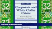 Big Deals  Corporate   White Collar Crime: Select Cases, Statutory Supplement   Documents