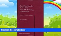Books to Read  Tax Planning for US Mncs With EU Holding Companies: Goals - Tools - Barriers  Best