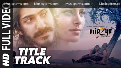 MIRZYA Title Song | Download HD Full Video | MIRZYA | Daler Mehndi, Sain Zahoor, Akhtar Chinnal, Nooran Sisters