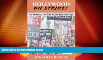 Big Deals  Hollywood on Strike!: An Industry at War in the Internet Age - The Writers Guild (WGA)