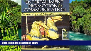 READ FULL  Entertainment Promotion AND Communication: The Industry and Integrated Campaigns