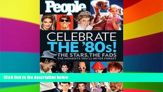READ FULL  People:  Celebrate the 80 s  READ Ebook Full Ebook