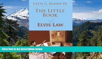 Must Have  The Little Book of Elvis Law (ABA Little Books Series)  READ Ebook Online Audiobook