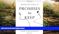 READ FULL  Promises to Keep: Technology, Law, and the Future of Entertainment (Stanford Law