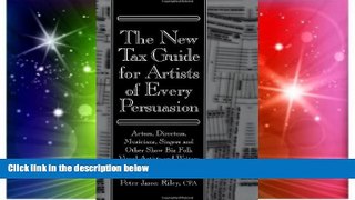 Must Have  The New Tax Guide for Artists of Every Persuasion: Actors, Directors, Musicians,