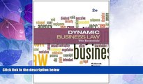 Big Deals  Dynamic Business Law: The Essentials  Full Read Best Seller